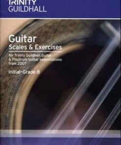 Guitar and Plectrum Guitar Scales and Exercises Initial-Grade 8