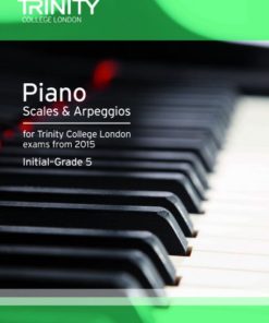 2015 piano scales and arpeggios grades initial to 5